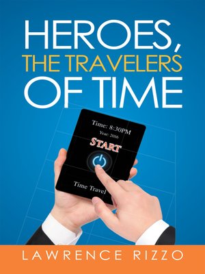 cover image of Heroes, the Travelers of Time
